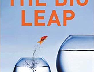 Book Review – The Big Leap: Conquer Your Hidden Fear and Take Life to the Next Level